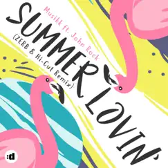 Summer Lovin' (ZERB & Hi-Cut Remix) [feat. John Rock] - Single by Musikk album reviews, ratings, credits