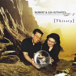 Thirsty - Single by Robert & Lea Sutanto album reviews, ratings, credits