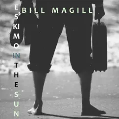 Eskimo in the Sun by Bill Magill album reviews, ratings, credits