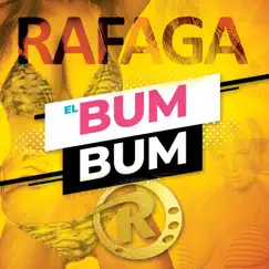 El Bum Bum (Single) by Ráfaga album reviews, ratings, credits
