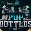 Pop Bottles (feat. Lady Slim, HezzyDaKidd & Maskerade) - Single album lyrics, reviews, download