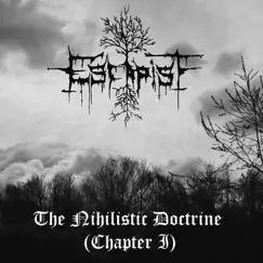 The Nihilistic Doctrine (Chpt. 1) by Escapist album reviews, ratings, credits