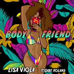 Body Friend (feat. Gabe Roland) - Single by Lisa Viola album reviews, ratings, credits