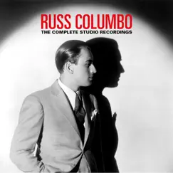 The Complete Studio Recordings by Russ Columbo and His Orchestra album reviews, ratings, credits