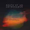 Ethereal - Single album lyrics, reviews, download
