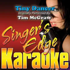 Tiny Dancer (Originally Performed By Tim McGraw) [Instrumental] Song Lyrics