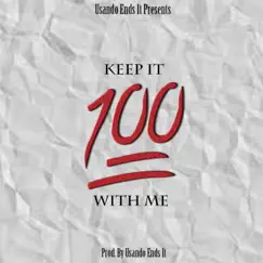 Keep It 100 With Me Song Lyrics