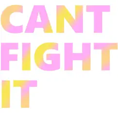 Can't Fight It (feat. Moistbreezy) Song Lyrics