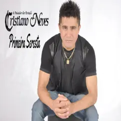 Primeira Seresta by Cristiano Neves album reviews, ratings, credits