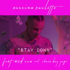 Stay Down (feat. MOD SUN & Choir Boy Yogi) Song Lyrics