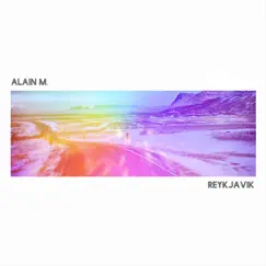 Reykjavik - EP by Alain M. album reviews, ratings, credits
