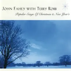 Popular Songs of Christmas & New Year's by John Fahey & Terry Robb album reviews, ratings, credits