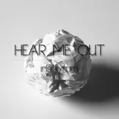 Hear Me Out - Single by Iris Kymm album reviews, ratings, credits