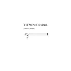 Thomas Oboe Lee: For Morton Feldman - EP by Jenny Lin album reviews, ratings, credits