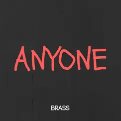 Anyone - Single by Brass album reviews, ratings, credits