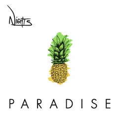 Paradise - Single by N i G H T S album reviews, ratings, credits