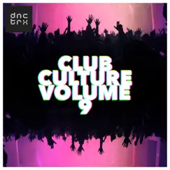 Club Culture Vol. 09 by Various Artists album reviews, ratings, credits