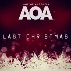 Last Christmas - Single by Age of Aletheia album reviews, ratings, credits