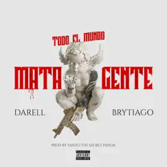 Todo el Mundo Mata Gente - Single by Darell & Brytiago album reviews, ratings, credits