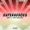 SuperHeroes - Single album lyrics, reviews, download