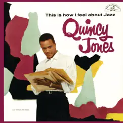 This Is How I Feel About Jazz by Quincy Jones album reviews, ratings, credits