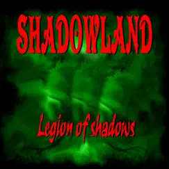 Legion of Shadows - Single by Shadowland album reviews, ratings, credits