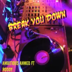 Break You Down (feat. Roddy) Song Lyrics