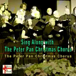 Sing Along with the Peter Pan Christmas Chorus by The Peter Pan Christmas Chorus album reviews, ratings, credits