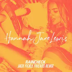 Raincheck (Jack Fickle Friends Remix) Song Lyrics