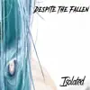 Isolated - EP album lyrics, reviews, download