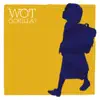 Wot Gorilla? - EP album lyrics, reviews, download