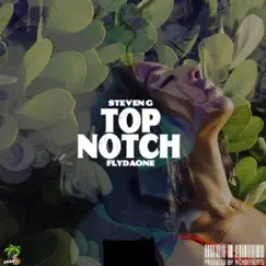 Top Notch (feat. Flydaone) Song Lyrics