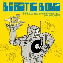 Three MC's and One DJ (Live Video Version) - Single by Beastie Boys album reviews, ratings, credits