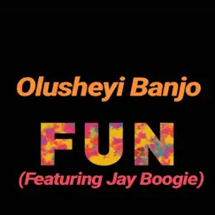 Fun (feat. Jay Boogie) Song Lyrics