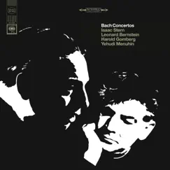 Bach: Concertos for Violin and Orchestra (Remastered) by Leonard Bernstein, New York Philharmonic, Isaac Stern, Harold Gomberg & Yehudi Menuhin album reviews, ratings, credits