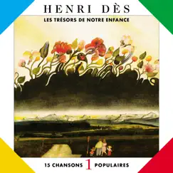 Les trésors de notre enfance, Vol. 1 by Henri Dès album reviews, ratings, credits