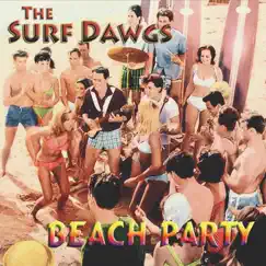Beach Party by The Surf Dawgs album reviews, ratings, credits