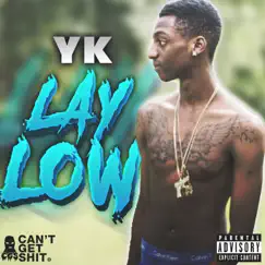 Lay Low - Single by Yk album reviews, ratings, credits