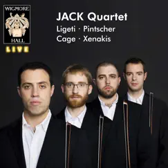 Ligeti, Pintscher, Cage & Xenakis (Wigmore Hall Live) by JACK Quartet album reviews, ratings, credits
