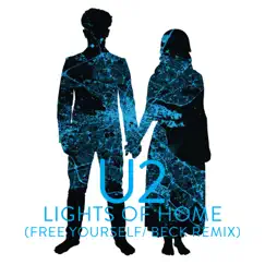 Lights of Home (Free Yourself / Beck Remix) - Single by U2 album reviews, ratings, credits