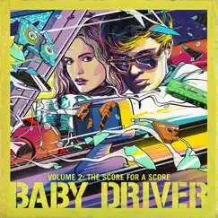 Baby Driver: Vol. 2, The Score for a Score (Original Score) - Single by Boga album reviews, ratings, credits