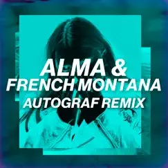 Phases (Autograf Remix) - Single by ALMA & French Montana album reviews, ratings, credits