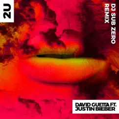 2U (feat. Justin Bieber) [DJ Sub Zero Remix] - Single album download