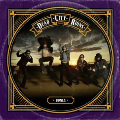Bones - Single by Dead City Ruins album reviews, ratings, credits