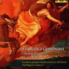 Geminiani: Concerti grossi, Opp. 2-4 by Paul Angerer & Südwestdeutsches Kammerorchester Pforzheim album reviews, ratings, credits