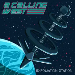 Exfoliation Station - EP by A Calling West album reviews, ratings, credits