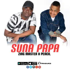 Suna Papa (main mix) - Single by Zing Master & Pencil album reviews, ratings, credits