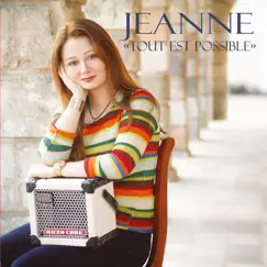 Tout est possible by Jeanne album reviews, ratings, credits