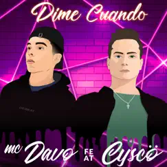 Dime Cuando (feat. MC Davo) Song Lyrics