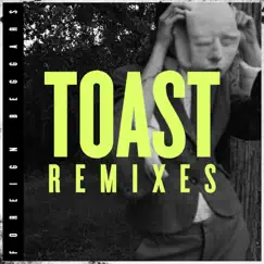 Toast Remixes - Single by Foreign Beggars album reviews, ratings, credits